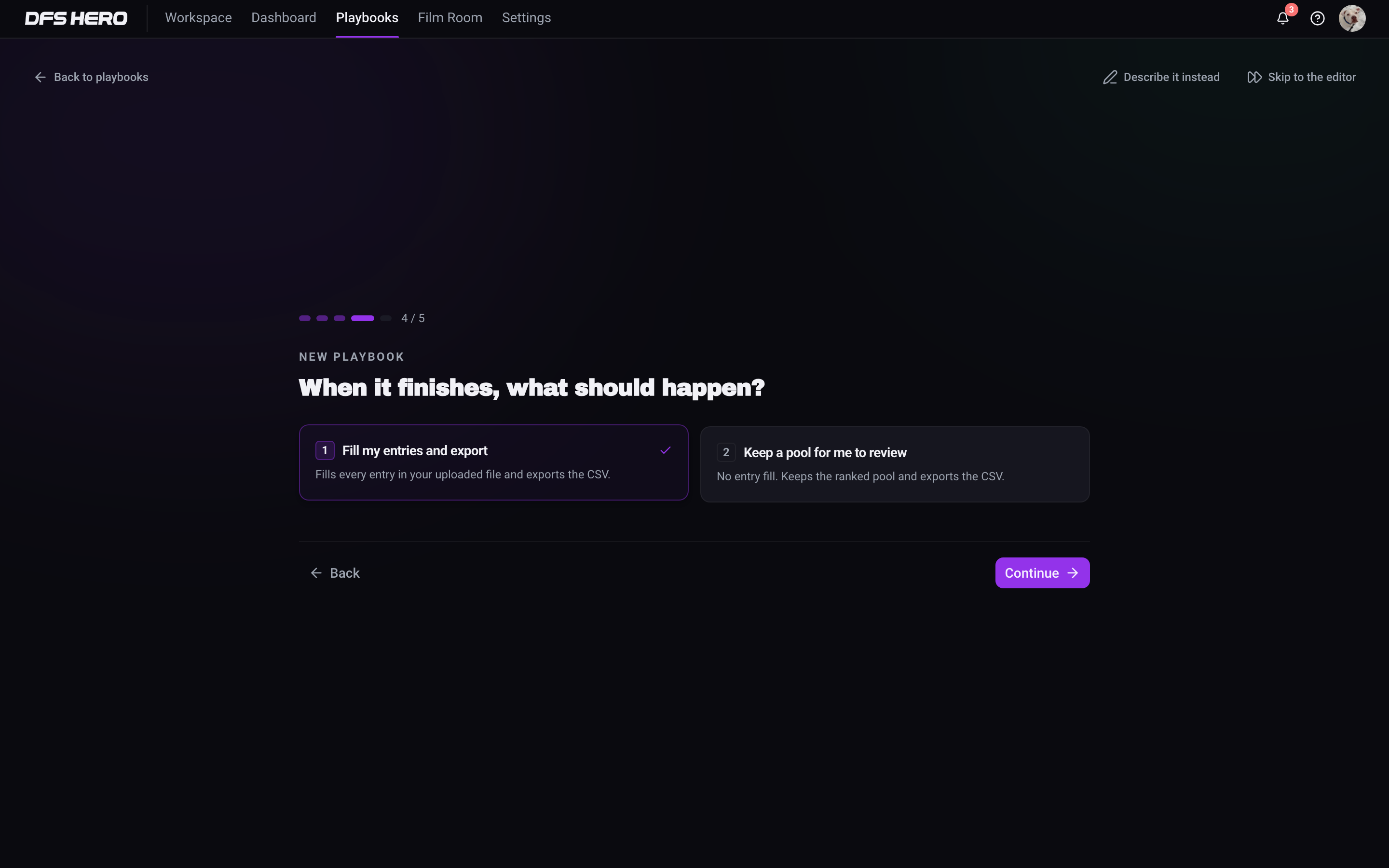 Interview step 4 of 5, When it finishes, with Fill my entries and export selected